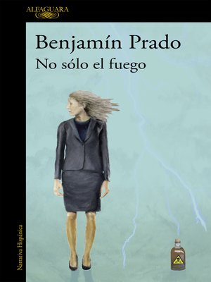 cover image of No sólo el fuego